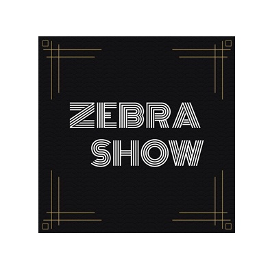 ZEBRA SHOW